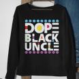 Dope Black Family Junenth 1865 Funny Dope Black Uncle Sweatshirt Gifts for Old Women