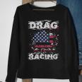Drag Racing Drag Racing Usa - Drag Racing Drag Racing Usa Sweatshirt Gifts for Old Women