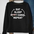 Eat Sleep Root Canal Repeat Gift For Dental Specialists Sweatshirt Gifts for Old Women