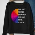 Equal Rights For Others Does Not Mean Fewer Rights For You Equal Rights Funny Gifts Sweatshirt Gifts for Old Women