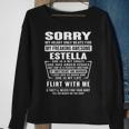 Estella Name Gift Sorry My Heart Only Beats For Estella Sweatshirt Gifts for Old Women