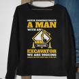 Excavator Drivers Never Underestimate An Old Man Excavator Gift For Mens Sweatshirt Gifts for Old Women