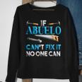 Fathers Day If Abuelo Cant Fix It No One Can Sweatshirt Gifts for Old Women