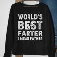 Fathers Day Worlds Best Farter I Mean Father Sweatshirt Gifts for Old Women