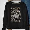 Fathor - Like A Dad Just Way Mightier Fathers Day Viking Sweatshirt Gifts for Old Women