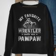 My Favorite Wrestler Calls Me Pawpaw Father's Day Sweatshirt Gifts for Old Women