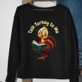 Feathered Conversations Talk Turkey To Me Thanksgiving Sweatshirt Gifts for Old Women