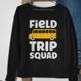 Field Trip Squad School Bus Field Day Vibes 2023 Sweatshirt Gifts for Old Women