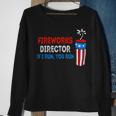 Fireworks Director If I Run You Run 4Th Of July Usa Flag Sweatshirt Gifts for Old Women