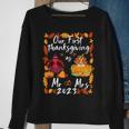 Our First Thanksgiving As Mr And Mrs Married Couples Sweatshirt Gifts for Old Women