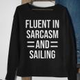 Fluent In Sarcasm And Sailing Funny Sailor Sweatshirt Gifts for Old Women