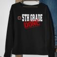 Funny 5Th Grade Done End Of Year - Last Day Of School Youth Sweatshirt Gifts for Old Women