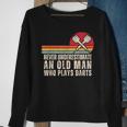 Darts Never Underestimate An Old Man Who Plays Darts Sweatshirt Gifts for Old Women