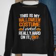 Easy This Is My Halloween Costume Diy Last Minute Sweatshirt Gifts for Old Women