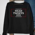 Funny Election Design Mean Tweets 2024 Sweatshirt Gifts for Old Women
