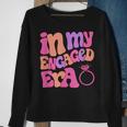 Funny Engagement Fiance In My Engaged Era Bachelorette Party Sweatshirt Gifts for Old Women