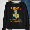 Funny Fireman Obscene Saying You Should See My Other Hose Sweatshirt Gifts for Old Women