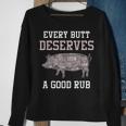 Funny Grilling Butt Deserves A Good Rub Bbq Gift For Mens Sweatshirt Gifts for Old Women
