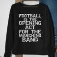 High School Marching Band Quote For Marching Band Sweatshirt Gifts for Old Women