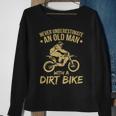 Funny Motocross Never Underestimate Sweatshirt Gifts for Old Women