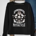 Funny Quote Old Bikers Never Underestimate An Old Man Sweatshirt Gifts for Old Women