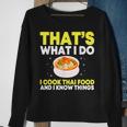 Thai Food Chef Saying Asian Food Sweatshirt Gifts for Old Women