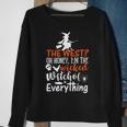 Funny The West Oh Honey Im The Wicked Witch Of Everything Sweatshirt Gifts for Old Women