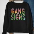Gang Signs Sweatshirt Gifts for Old Women Gang Signs Sweatshirt Gifts for Old Women