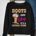 Girls Boots & Bling Its A Cowgirl Thing Cute Cowgirl Gift For Womens Sweatshirt Gifts for Old Women