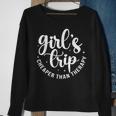 Girls Trip Cheaper Than A Therapy Girls Weekend Friends Trip Sweatshirt Gifts for Old Women