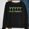 Give Me 5 Margaritas Drinking Margarita Sweatshirt Gifts for Old Women