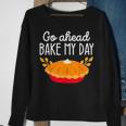 Go Ahead Bake My Day Pumpkin Thanksgiving Matching Family Sweatshirt Gifts for Old Women