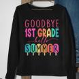Goodbye 1St Grade Hello Summer First Grade Graduate Sweatshirt Gifts for Old Women