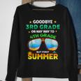 Goodbye 3Rd Grade Graduation To 4Th Grade Hello Summer 2023 Sweatshirt Gifts for Old Women