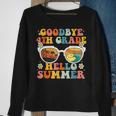 Goodbye 4Th Grade Graduation To 5Th Grade Hello Summer Kids Sweatshirt Gifts for Old Women