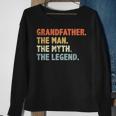 Grandfather The Man Myth Legend Fathers Day Funny Grandpa Sweatshirt Gifts for Old Women