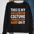 This Is My Halloween Costume Sweatshirt Gifts for Old Women