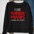 I Like Horror Movies And Maybe 3 People Movies Sweatshirt Gifts for Old Women