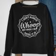 I Dont Always Whoop But When I Do There It Is Vintage Sweatshirt Gifts for Old Women