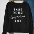 I Have The Best Gay Friend Ever Sweatshirt Gifts for Old Women