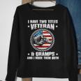 I Have Two Titles Veteran And Gramps Fathers Day Gift For Mens Sweatshirt Gifts for Old Women