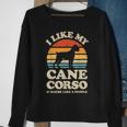 I Like My Cane Corso And Maybe Like 3 People Italian Mastiff Sweatshirt Gifts for Old Women