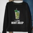 I Love Mint Julep Cocktail Drink Alcohol Lover Sweatshirt Gifts for Old Women