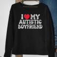 I Love My Autistic Boyfriend I Heart My Autistic Boyfriend Sweatshirt Gifts for Old Women