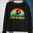 I Pee In Pools Retro Vacation Humor Swimming I Pee In Pools Sweatshirt Gifts for Old Women