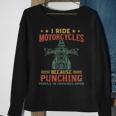 I Ride Motorcycles Because Punching People Is Frowned Upon Sweatshirt Gifts for Old Women