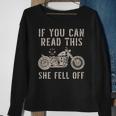 If You Can Read This She Fell Off Distressed Motorcycle Gift For Mens Sweatshirt Gifts for Old Women