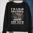 Im A Dad Grandpa And An Eod Tech Nothing Scares Me Sweatshirt Gifts for Old Women