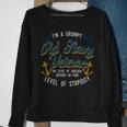 IM A Grumpy Navy Veteran I Level Of Sarcasm Gift For Mens Sweatshirt Gifts for Old Women