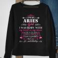 Im An Aries Woman Funny Aries Aries Funny Gifts Sweatshirt Gifts for Old Women